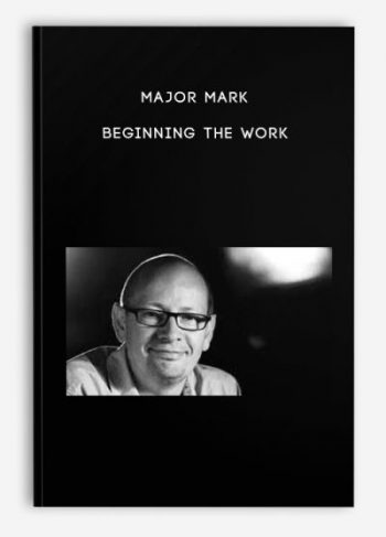 Major Mark – Beginning the Work