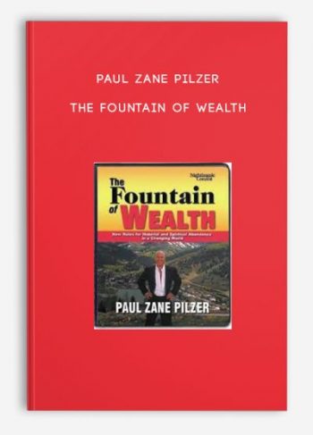 Paul Zane Pilzer – The Fountain of Wealth