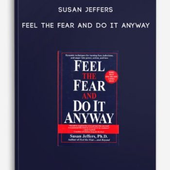 Susan Jeffers – Feel the Fear and Do It Anyway