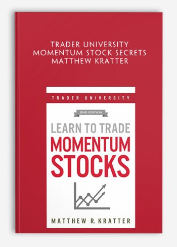 Trader University - Momentum Stock Secrets - Matthew Kratter