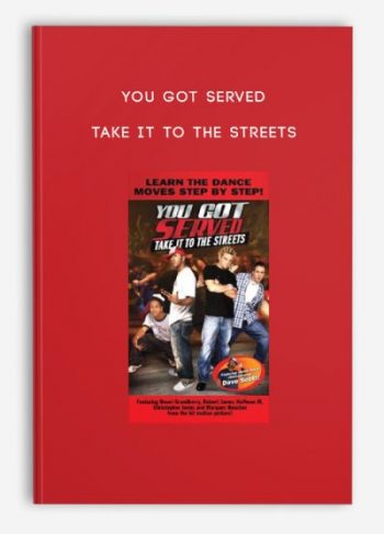 You Got Served – Take It To The Streets