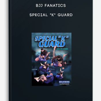 BJJ Fanatics – Special “K” Guard