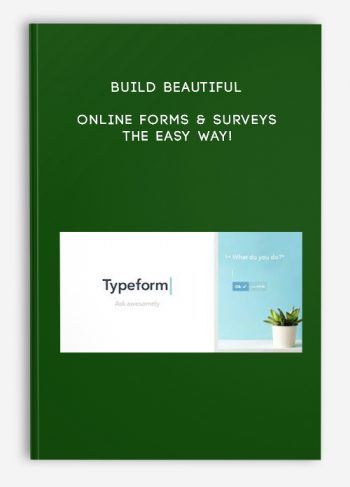 Build Beautiful Online Forms & Surveys – the easy way!