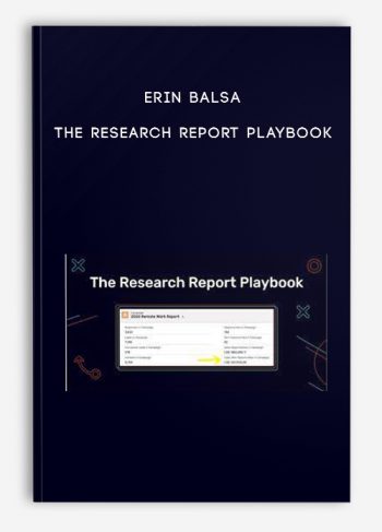 Erin Balsa – The Research Report Playbook