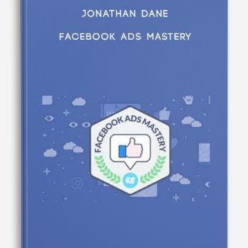 Jonathan Dane – Facebook Ads Mastery