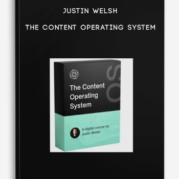 Justin Welsh – The Content Operating System