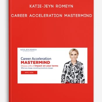 Katie-Jeyn Romeyn – Career Acceleration Mastermind