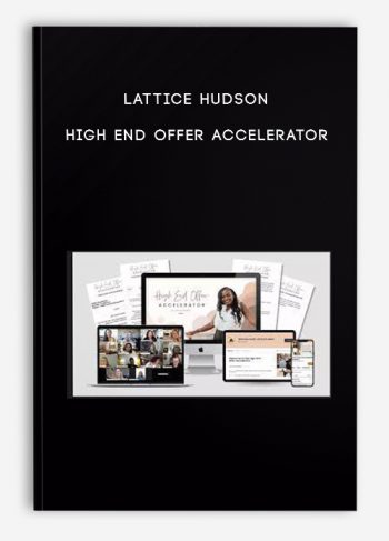 Lattice Hudson – High End Offer Accelerator