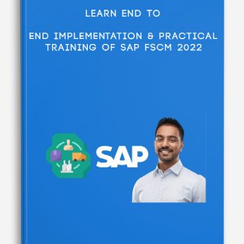 Learn End To End Implementation & Practical Training Of SAP FSCM 2022