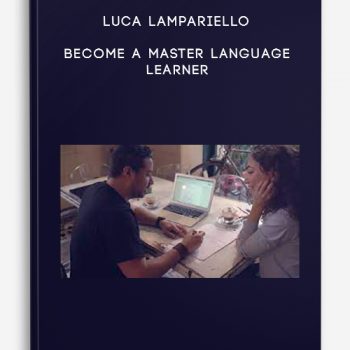 Luca Lampariello – Become a Master Language Learner