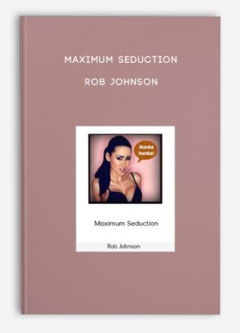 Maximum Seduction – Rob Johnson