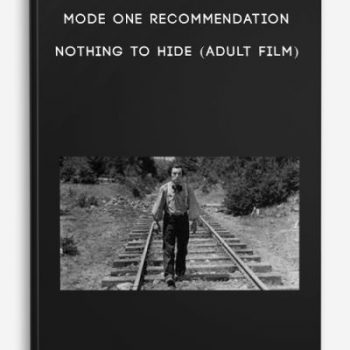 Mode One Recommendation – Nothing to Hide (Adult Film)