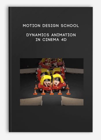 Motion Design School – Dynamics Animation in Cinema 4D