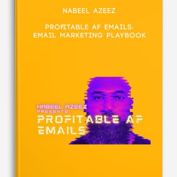 Nabeel Azeez – Profitable AF Emails: email marketing playbook | Size: 3.82 GB