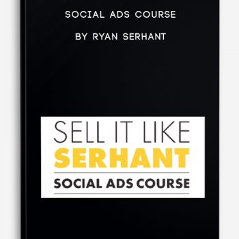 Social Ads Course by Ryan Serhant | Size: 3.82 GB