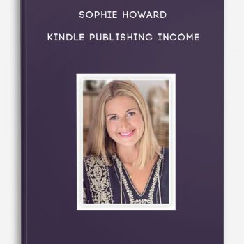 Sophie Howard – Kindle Publishing Income