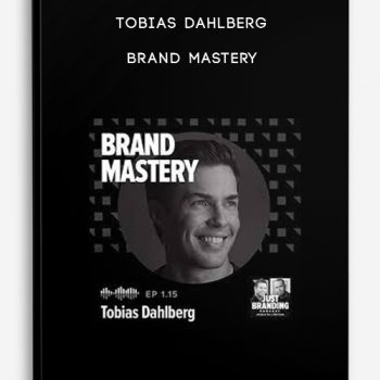 Tobias Dahlberg – Brand Mastery