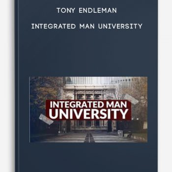 Tony Endleman – Integrated Man University