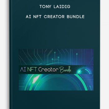 Tony Laidig – AI NFT Creator Bundle