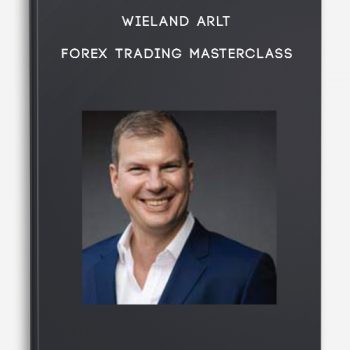 Wieland Arlt – Forex Trading Masterclass