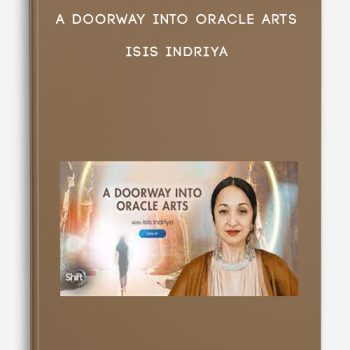 A Doorway Into Oracle Arts – Isis Indriya