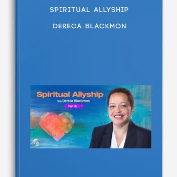 Spiritual Allyship – Dereca Blackmon