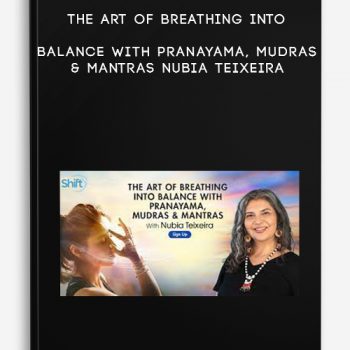 The Art of Breathing Into Balance With Pranayama, Mudras & Mantras – Nubia Teixeira