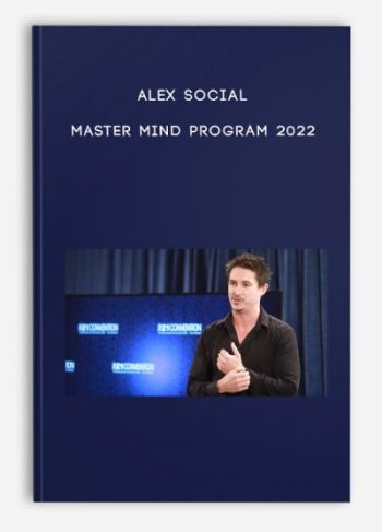 Alex Social – Master Mind Program 2022