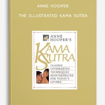 Anne Hooper – The Illustrated Kama Sutra