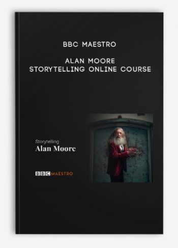 BBC Maestro – Alan Moore – Storytelling Online Course