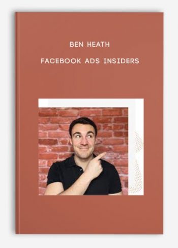 Ben Heath – Facebook Ads Insiders