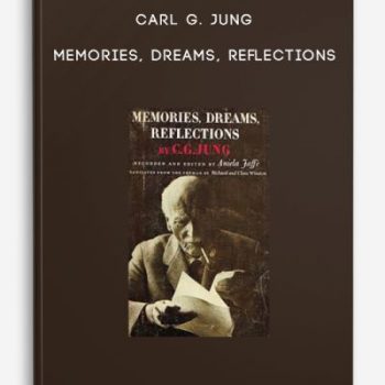 Carl G. Jung – Memories, Dreams, Reflections