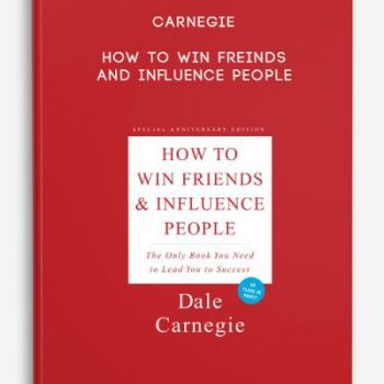 Carnegie – How to Win Freinds and Influence People