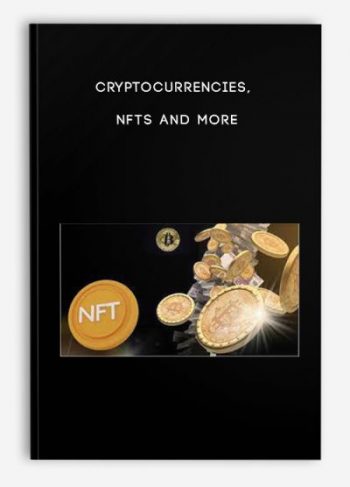 Cryptocurrencies, NFTs and More