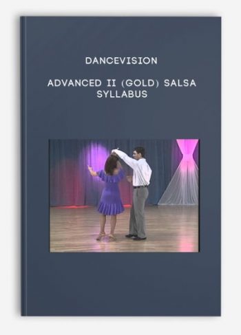 Dancevision – Advanced II (Gold) Salsa Syllabus