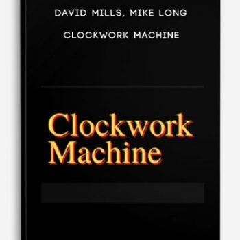 David Mills, Mike Long – Clockwork Machine