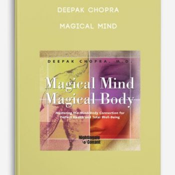 Deepak Chopra – Magical Mind