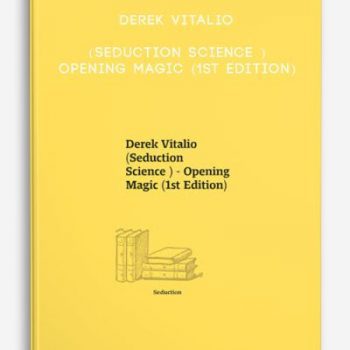 Derek Vitalio (Seduction Science ) – Opening Magic (1st Edition)