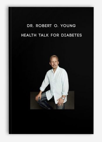 Dr. Robert O. Young – Health Talk for Diabetes