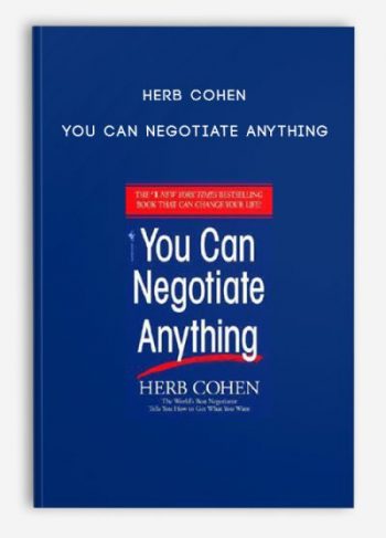 Herb Cohen – You Can Negotiate Anything