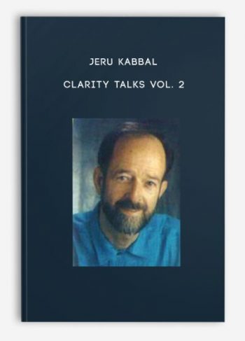 Jeru Kabbal – Clarity Talks Vol. 2