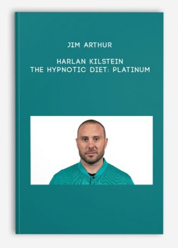 Jim Arthur – Harlan Kilstein – The Hypnotic Diet: Platinum