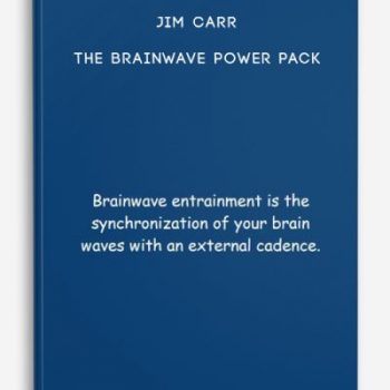 Jim Carr – The Brainwave Power Pack