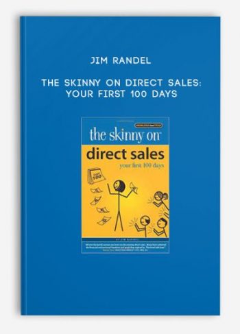 Jim Randel – The Skinny on Direct Sales: Your First 100 Days