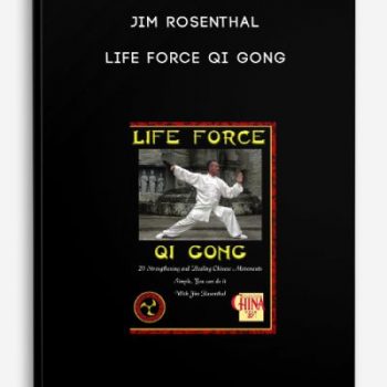 Jim Rosenthal – Life Force Qi Gong