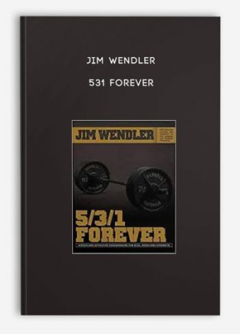 Jim Wendler – 531 Forever