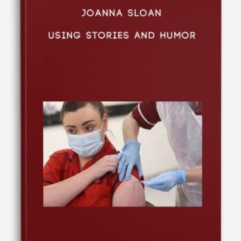 Joanna Sloan – Using Stories And Humor