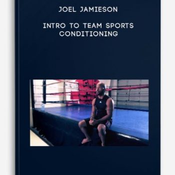 Joel Jamieson – Intro to Team Sports Conditioning