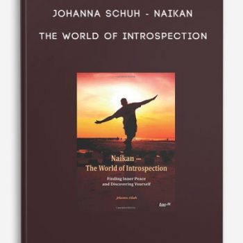 Johanna Schuh – Naikan – The World of Introspection