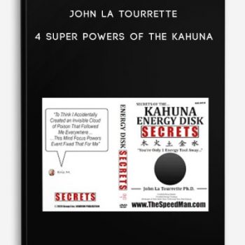 John La Tourrette – 4 Super Powers of the Kahuna